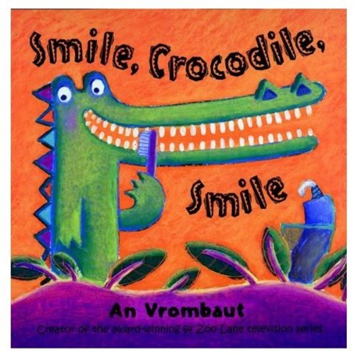 Smile, Crocodile, Smile (9780192790927) by Vrombaut, An