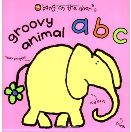 Beispielbild fr Groovy Animal ABC: Bang on the Door zum Verkauf von WorldofBooks