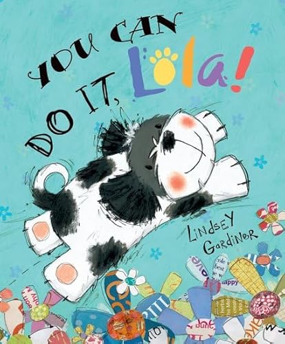 Beispielbild fr You Can Do It, Lola! zum Verkauf von WorldofBooks