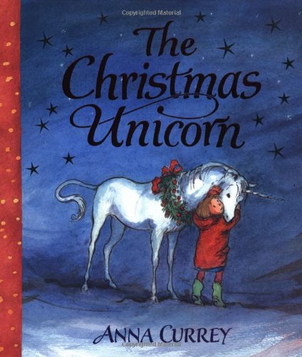 Stock image for The Christmas Unicorn for sale by AwesomeBooks