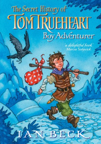 Stock image for The secret history of Tom Trueheart: Boy Adventurer for sale by WorldofBooks