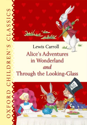 9780192792631: Alice's Adventures in Wonderland and Through the Looking Glass (Oxford Children's Classics)