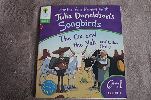 Imagen de archivo de Oxford Reading Tree Songbirds: Level 2: The Ox and the Yak and Other Stories (Songbirds Phonics) a la venta por Zoom Books Company