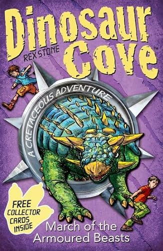 9780192793676: Dinosaur Cove: March of the Armoured Beasts [Paperback] [Feb 07, 2013] Rex Stone