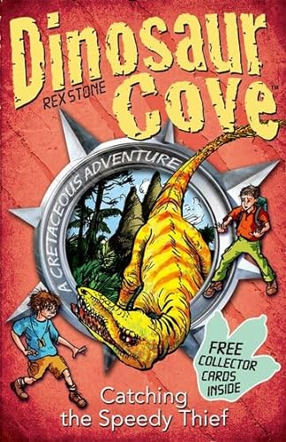 Stock image for Dinosaur Cove Cretaceous 5:Catching the Speedy Thief for sale by AwesomeBooks