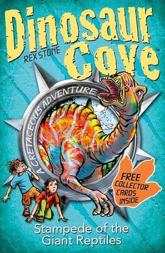 Stock image for Dinosaur Cove Cretaceous 6: Stampede of the Giant Reptiles for sale by AwesomeBooks