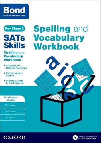 Beispielbild fr Bond SATs Skills: English: Spelling and Vocabulary: 10-11+ years Stretch zum Verkauf von WorldofBooks