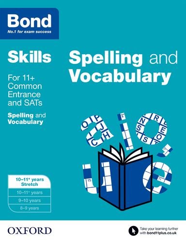 Imagen de archivo de Bond SATs Skills: English: Spelling and Vocabulary: 10-11+ years Stretch a la venta por WorldofBooks