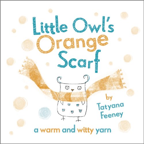 Stock image for Little Owl's Orange Scarf for sale by WorldofBooks