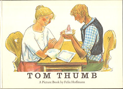 Imagen de archivo de Tom Thumb; the Story by the Brothers Grimm with Pictures by Felix Hoffmann a la venta por Last Exit Books