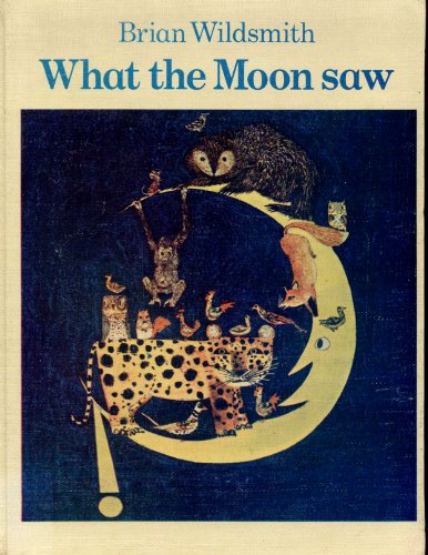 Imagen de archivo de What the Moon Saw a la venta por Better World Books