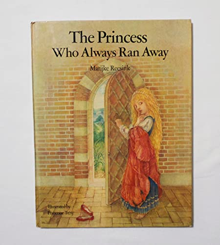 9780192797452: THE PRINCESS WHO ALWAYS RAN AWAY.