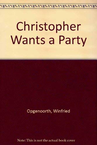 9780192798237: Christopher Wants a Party