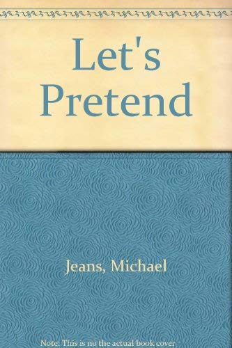 Let's Pretend (9780192798275) by Michael Jeans~Katy Sleight~Central Independent Television Plc.