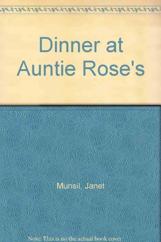 Stock image for Dinner at Auntie Rose's for sale by Ergodebooks