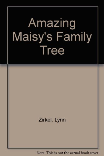 Imagen de archivo de Amazing Maisy's Family Tree a la venta por Gerry Mosher