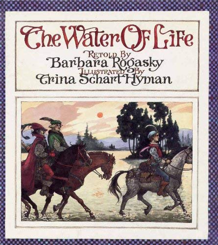 The Water of Life (9780192798565) by Jacob Grimm; Wilhelm Grimm; Barbara Rogasky