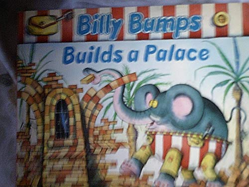 Billy Bumps Builds a Palace (9780192799722) by Paul, Korky