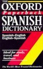 Beispielbild fr The Oxford Paperback Spanish Dictionary: Spanish-English, English-Spanish (Oxford reference) zum Verkauf von WorldofBooks