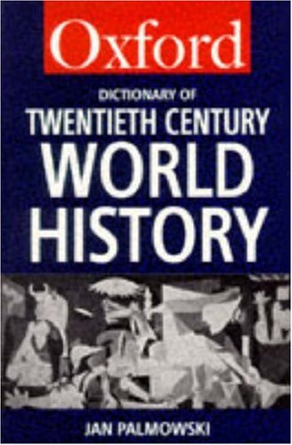 Beispielbild fr A Dictionary of Twentieth-Century World History zum Verkauf von Better World Books