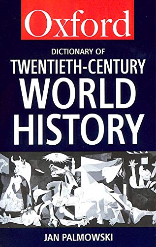 Imagen de archivo de A Dictionary of Twentieth-Century World History (Oxford Quick Reference) a la venta por SecondSale