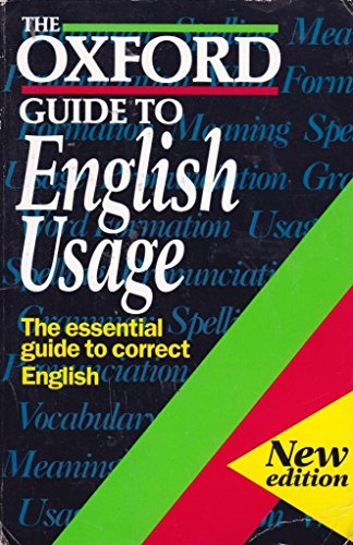 9780192800244: The Oxford Guide to English Usage (Oxford Paperback Reference)