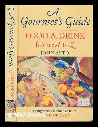 Stock image for A Gourmet's Guide: Food and Drink From A to Z (Oxford Quick Reference) for sale by The Maryland Book Bank