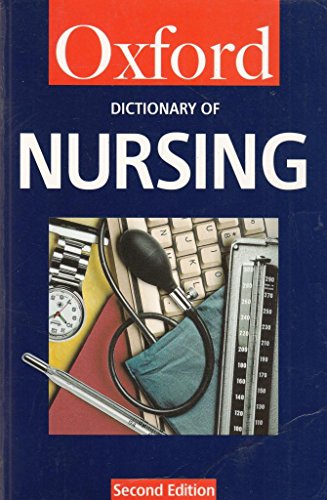 Stock image for A Dictionary of Nursing (Oxford Paperback Reference) for sale by WorldofBooks