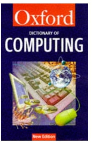 Stock image for A Dictionary of Computing (Oxford Quick Reference) for sale by Wonder Book