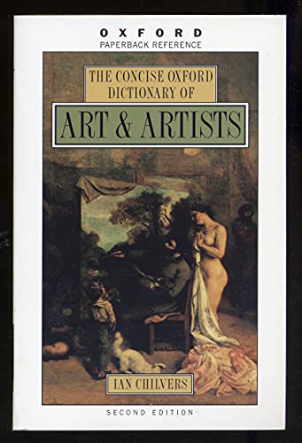 9780192800480: The Concise Oxford Dictionary of Art and Artists