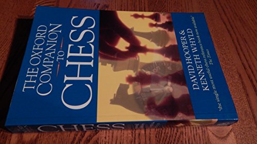 9780192800497: The Oxford Companion to Chess