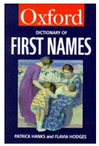 Imagen de archivo de A Dictionary of First Names (Oxford Paperback Reference) a la venta por Wonder Book