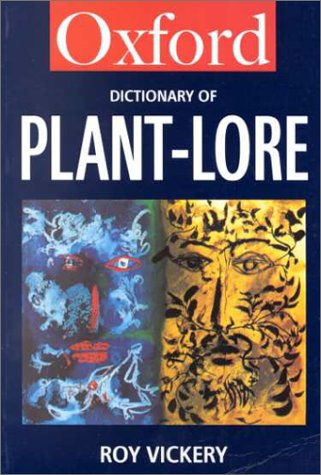 9780192800534: A Dictionary of Plant-Lore