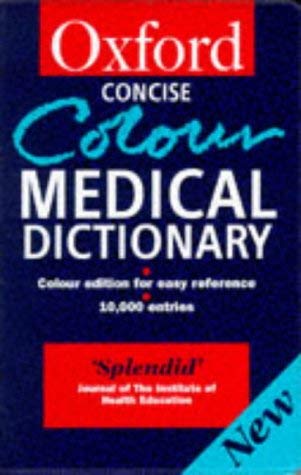 Stock image for Concise Colour Medical Dictionary (Oxford Paperback Reference) for sale by WorldofBooks