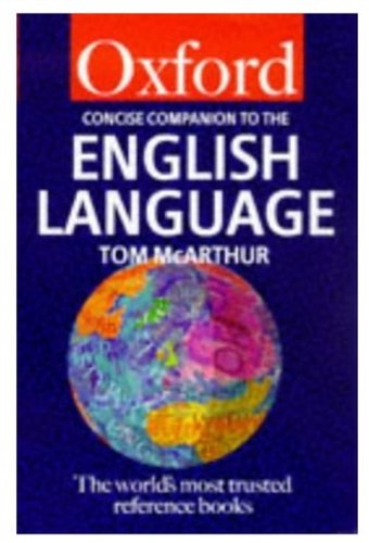 Imagen de archivo de The Concise Oxford Companion to the English Language a la venta por MusicMagpie