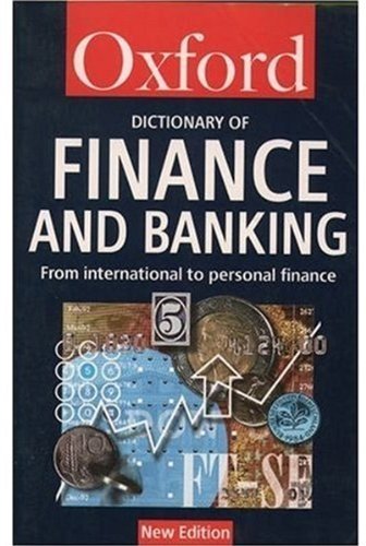 Imagen de archivo de A Dictionary of Finance And Banking a la venta por Hamelyn