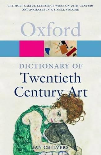 9780192800923: A Dictionary of Twentieth-Century Art (Oxford Quick Reference)