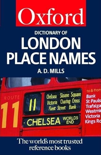 Beispielbild fr A Dictionary of London Place-Names (Oxford Paperback Reference) zum Verkauf von WorldofBooks