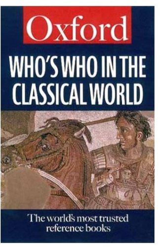 Imagen de archivo de Who's Who in the Classical World (Oxford Paperback Reference) a la venta por HPB-Movies