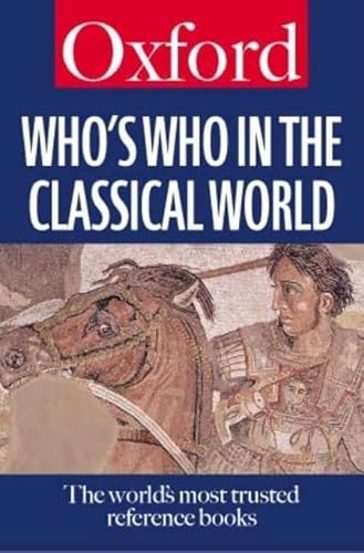 Stock image for Whos Who in the Classical World (Oxford Paperback Reference) for sale by Goodwill