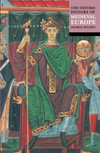 

The Oxford History Of Medieval Europe