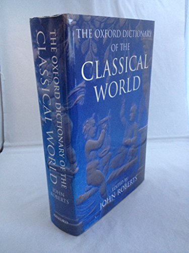 Beispielbild fr The Oxford Dictionary of the Classical World zum Verkauf von WorldofBooks