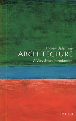 Beispielbild fr Architecture: a Very Short Introduction zum Verkauf von Better World Books