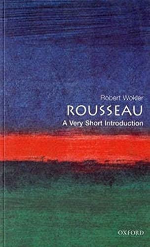 Beispielbild fr Rousseau: A Very Short Introduction zum Verkauf von SecondSale