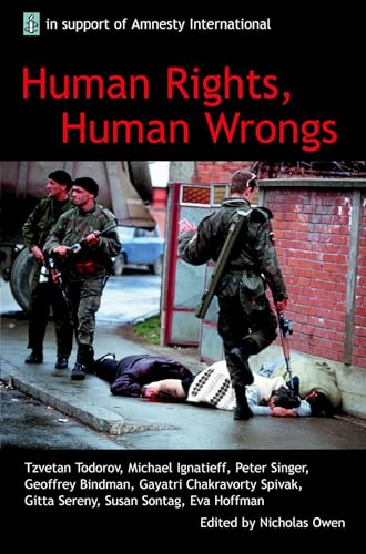 Imagen de archivo de Human Rights, Human Wrongs.: TheOxford Amnesty Lectures 2001. a la venta por The Secret Book and Record Store