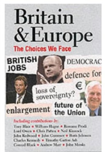 Stock image for Britain and Europe: The Choices We Face for sale by AwesomeBooks