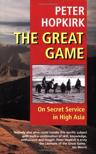 9780192802323: The Great Game: On Secret Service in High Asia