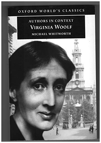 Beispielbild fr Virginia Woolf (Authors in Context) (Oxford World's Classics) zum Verkauf von WorldofBooks