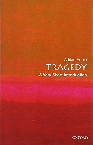 Tragedy: A Very Short Introduction (Very Short Introductions) (9780192802354) by Poole, Adrian