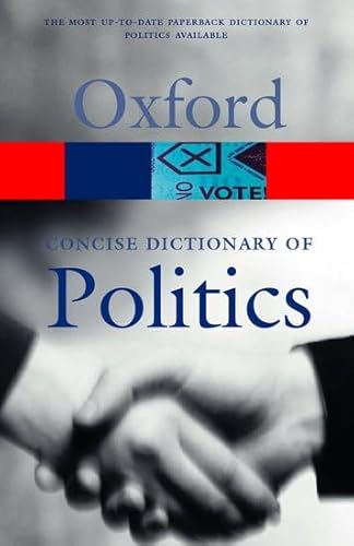 Stock image for The Oxford Concise Dictionary of Politics for sale by Wonder Book